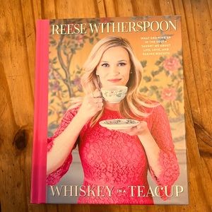 Whiskey in a Teacup by Reese Witherspoon